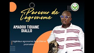 Parcours de lAgronome avec M Amadou Tidiane DIALLO Ingénieur Agronome [upl. by Htabmas]