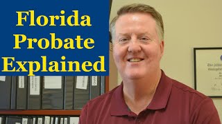 Florida Probate Process Explained  Weekly Video HG [upl. by Ainala]