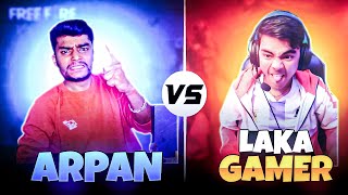 LAKA GAMER VS ARPAN 🥵  1 Vs 1 Insane Battle😱  Who Will Win FREEFIRE LakaGamingz ffxarpan [upl. by Ecnahs888]