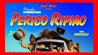 PERICO RIPIAO  PELICULA DOMINICANA PELICULASDOMINICANA PERICORIPIAO [upl. by Kimberly]