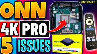 🔴Onn 4K Pro Streaming Box  5 Major Problems [upl. by Nolrac296]