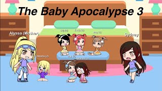 The Baby ApocalypseGacha Life Mini MoviePart 3 [upl. by Ahab]