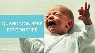 Quand mon bébé est constipé  La Maison des maternelles LMDM [upl. by Bruner11]