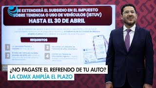 ¿No pagaste el refrendo de tu auto la CDMX amplía el plazo [upl. by Egroej]