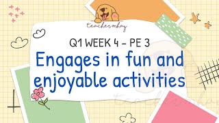 Q1 WEEK 4  PE 3Engages in fun and enjoyable activities  Halina’t Mag – Unat – Unat [upl. by Karon]