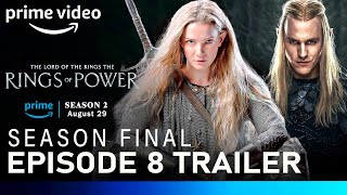 The Rings of Power Season 2  EPISODE 8 PROMO TRAILER  lord of the rings season 2 episode 8 trailer [upl. by Entwistle70]