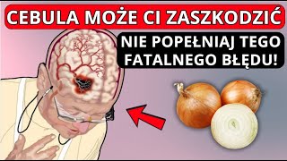 Przestań jeść cebulę nieprawidłowo Fatalne błędy które niszczą twoje zdrowie [upl. by Dettmer]