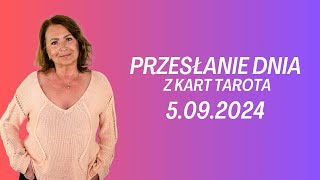 PRZESŁANIE DNIA z kart Tarota 5092024  Joanna Stawińska przesłaniednia kartadnia [upl. by Galvan]