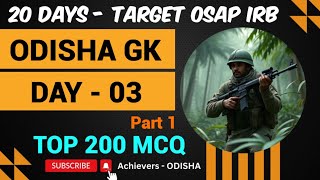 OSAP IRB Odisha GK Marathon Class  Top 200 Odisha GK MCQ for OSAP IRB  Part 02  Day 3 [upl. by Karalynn]