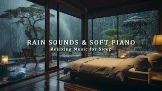 3 Hours Relaxing Piano Music with Rain Sounds for Sleeping  Rain Falling Outside the Warm Bedroom [upl. by Einaled]