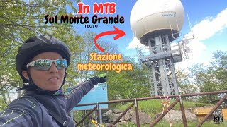 🚵‍♂️🚵‍♀️🚵In MTB sul Monte Grande Stazione meteorologica🚵🚵‍♀️🚵‍♂️ [upl. by Rosaline]