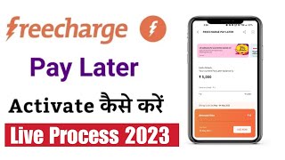 How to Activate freecharge Pay Later  freecharge Pay Later [upl. by Glanville364]