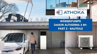 Wärmepumpe Daikin Altherma 3 RF Part 2 Welche Bauteile gehören zu meiner Wärmepumpe [upl. by Ebeneser]