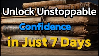 Have you LOST your Confidence 7 Days to Build Your Confidence [upl. by Ebocaj]