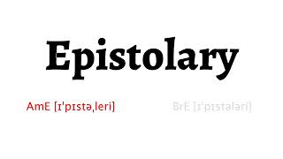 How to Pronounce epistolary in American English and British English [upl. by Tselec]