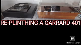 PUT A NEW RESTORED SME PLINTH ON A GARRARD 401 TRANSCRIPTION TURNTABLE [upl. by Ane]