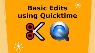 Basic Video Edits using Quicktime for Mac Web Video [upl. by Kamat]