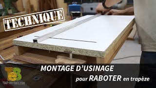 Travail du bois  technique pour RABOTER en trapèze [upl. by Gnoix]