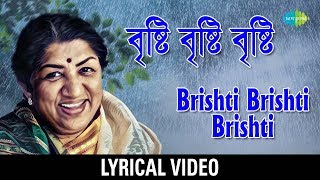 Bristi Bristi Bristi with lyric  বৃষ্টি বৃষ্টি বৃষ্টি  Lata Mangeshkar [upl. by Anirehtak]