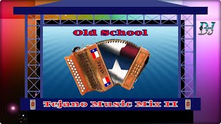 Tejano Music  Mix II [upl. by Adneral]