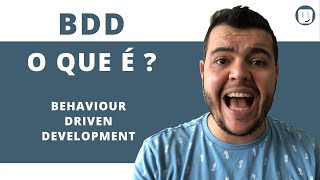 O que é BDDBehaviour Driven Development Entenda [upl. by Areic]