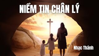 Nhạc Thánh Niềm Tin Chân Lý [upl. by Alahc]