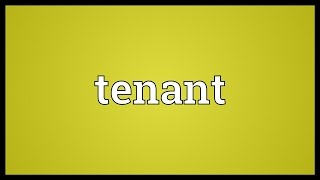 Tenant Meaning [upl. by Lerual]