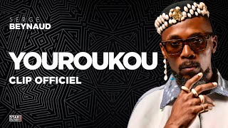 Serge Beynaud  Youroukou  Clip officiel [upl. by Feeney449]