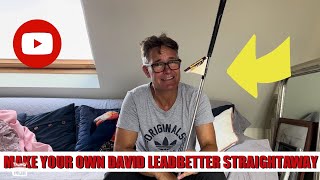 Make your own David Leadbetter STRAIGHT AWAY [upl. by Oruhtra707]