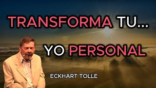 Transformación personal  Eckhart tolle Español latino transformacion ego personal [upl. by Hansiain]