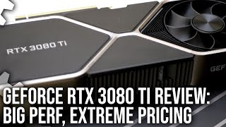 Nvidia GeForce RTX 3080 Ti Review Big Performance Extreme Price Tag [upl. by Sansen101]