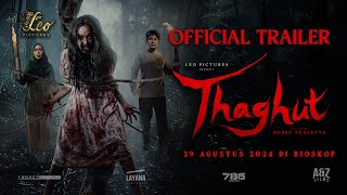 OFFICIAL TRAILER FILM THAGHUT TAYANG 29 AGUSTUS 2024 DI BIOSKOP [upl. by Macegan870]