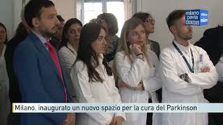 Milano inaugurato un nuovo spazio per la cura del Parkinson [upl. by Ellerehs]