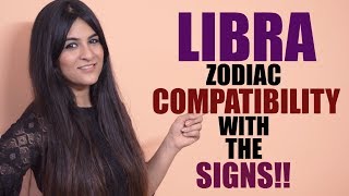 Libra Compatibility with Zodiac Signs [upl. by Galitea]