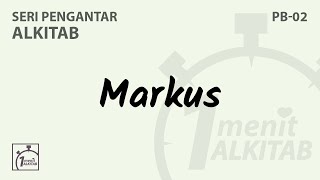 PB02 Pengantar Injil Markus  Seri Pengantar Alkitab [upl. by Bucella78]