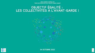 6ème Journée du Réseau TFE quotObjectif égalité  les collectivités à lavantgarde quot [upl. by Hughie]