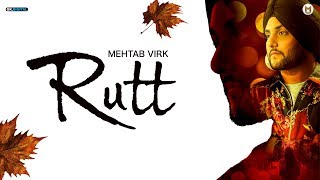 Rutt  Mehtab Virk Official Song Valentines Day Special Song  Latest Punjabi Songs 2019 [upl. by Atteuqahs464]