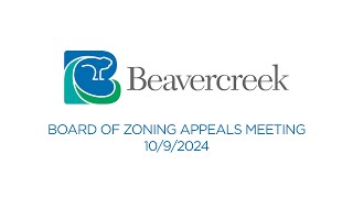 1092024 Beavercreek Board of Zoning Appeals [upl. by Lauro589]