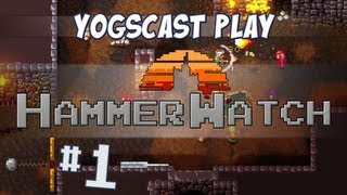 Hammerwatch Ep 1  Totally Grody [upl. by Eelesor]