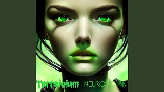 Neurotoxin [upl. by Ielirol]