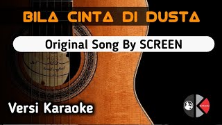 BILA CINTA DI DUSTA Karaoke Version karaokeakustik karaokelagumalaysia screen [upl. by Missy766]