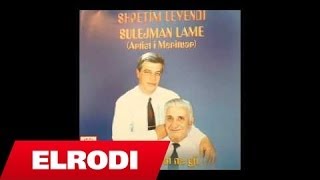 Shpetim Levendi ftSulejmna Lame  Leskovik fryn nje ere [upl. by Solracsiul344]