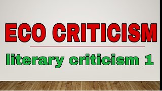 Eco criticism  Literary Criticism part  2  MA English literature [upl. by Shultz]