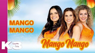 K3 lyrics Mango Mango [upl. by Siroled]