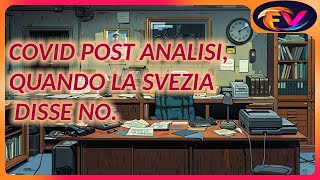 ANALISI POST COVID  QUANDO LA SVEZIA DISSE NO [upl. by Pazia]