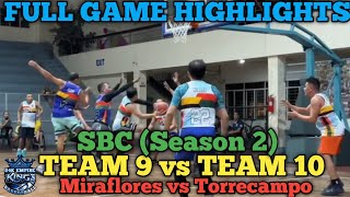 SBC Season 2  Team 9 vs Team 10  Miraflores vs Torrecampo  Elimination Round [upl. by Lexa]