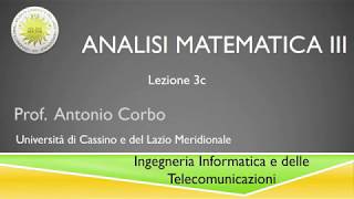 Analisi Matematica III Telc Lezione 3c [upl. by Prosper]