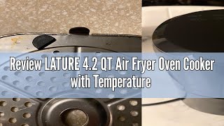 Review LATURE 42 QT Air Fryer Oven Cooker with Temperature and Time Control Dishwasher Nonstick Ba [upl. by Asaph82]