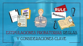 Estipulaciones Probatorias Reglas y Consideraciones Clave [upl. by Donavon]