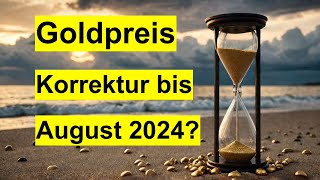 Gold Chartanalyse Korrektur bis August 2024 Aktuelle Prognose für XAUUSD [upl. by Gylys]